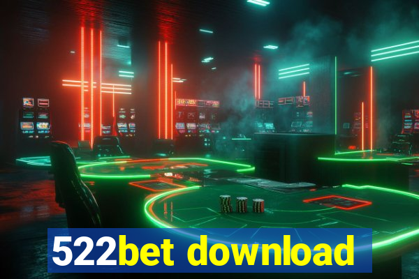 522bet download